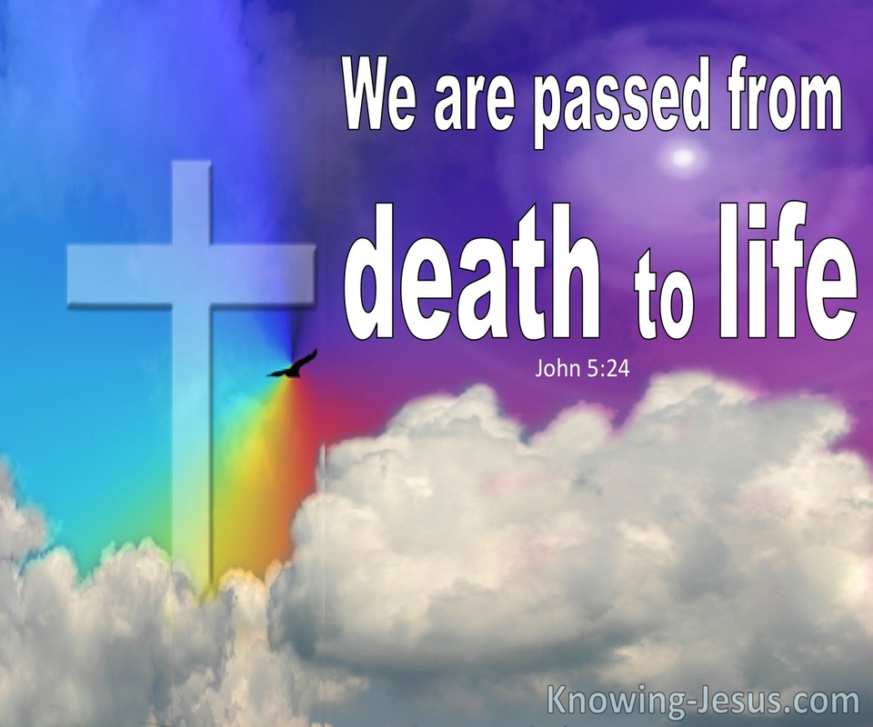 John 5:24 We Have Passed From Death To Life (purple)